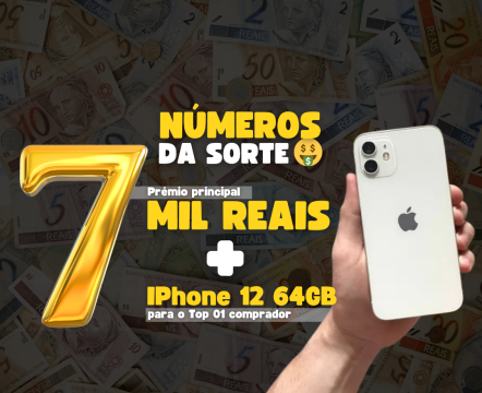 7MIL NO PIX + IPhone 12 64gb (Topcomprador)+ 10 Cotas Premiadas R$100,00